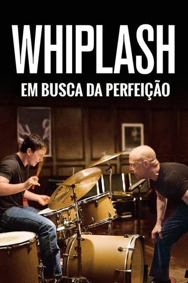 Whiplash: Em Busca da Perfeição