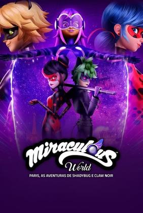 Miraculous World: Paris, As Aventuras De Shadybug e Claw Noir